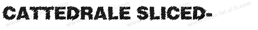 Cattedrale Sliced字体转换